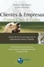 Clientes & Empresas - Como Cães & Gatos - Autor: Marcos Fabio Mazza; Camilo Manfredi (2012) [usado]