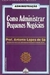 Como Administrar Pequenos Negócios - Autor: Antonio Lopes de Sá (1984) [usado]