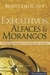 Executivos, Alfaces e Morangos - Autor: Bernt Entschev (2006) [usado]