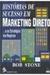 Historia de Sucesso em Marketing Direto - Autor: Bob Stone (1996) [usado]