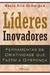 Líderes Inovadores - Autor: Maria Rita Gramigna (2004) [usado]