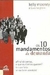 Os 10 Mandamentos da Demanda - Autor: Kelly Mooney (2002) [usado]