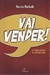 Vai Vender! - Autor: Narciso Machado (2006) [usado]