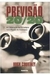 Previsão 20 / 20 a Construção de Estratégias Num Mundo de Incertezas - Autor: Hugh Courtney (2004) [usado]