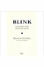 Blink - a Decisão Num Piscar de Olhos - Autor: Malcolm Gladwell (2005) [usado]