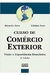 Curso de Comercio Exterior - Visao e Experiencia - Autor: Ricardo Faro; Fátima Faro (2010) [usado]