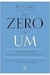 De Zero a Um: o que Aprender sobre Empreendedorismo com o Vale do Silí - Autor: Peter Thiel (2014) [usado]