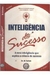 Inteligência do Sucesso - Autor: Dr. Jô Furlan (2011) [usado]