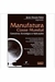 Manufatura Classe Mundial - Autor: João Amato Neto (org.) (2001) [usado]