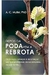 Depois da Poda vem a Rebrota - Autor: A. C. Muller / Phd (2021) [novo]