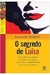 O Segredo de Luísa - Autor: Fernando Dolabela (2008) [usado]