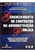 Gerenciamento de Contratos na Administraçao Publica - Autor: Jeronimo Souto Leiria (1998) [usado]