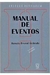 Manual de Eventos - Coleção Hotelaria - Autor: Renato Brenol Andrade (2002) [usado]