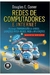 Redes de Computadores e Internet - Abrange Transmissão de Dados, Ligaç - Autor: Douglas E. Comer (2007) [usado]