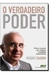 O Verdadeiro Poder - Autor: Vicente Falconi Campos (2009) [usado]