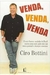 Venda, Venda, Venda, o Mais Famoso Vendedor do Brasil - Autor: Ciro Bottini (2009) [usado]