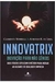 Innovatrix - Autor: Clemente Nobrega (2010) [usado]