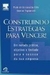 Construindo Estratégias para Vencer! - Autor: Dernizo Pagnoncelli; Paulo Vasconcellos Filho (2001) [usado]