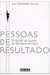 Pessoas de Resultado - Autor: Luiz Fernando Garcia (2003) [usado]