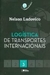 Logística de Transportes Internacionais - Volume 3 - Autor: Nelson Ludovico (2010) [usado]