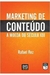 Marketing de Conteudo - a Moeda do Seculo Xxi - Autor: Rafael Rez (2016) [usado]