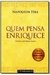Quem Pensa Enriquece - Autor: Napoleon Hill; Neuza Capelo (2009) [usado]