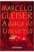 A Dança do Universo - Autor: Marcelo Gleiser (2006) [usado]