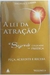 A Lei da Atração - Peça Acredite e Receba - Volume 6 - Autor: Michael J. Losier (2007) [usado]