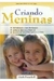 Criando Meninas - Autor: Gisela Preuschoff (2003) [usado]
