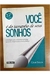 Voce e do Tamanho dos seus Sonhos - Autor: César Souza (2003) [usado]