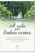 A Vida por Linhas Certas - Autor: Legrand (2007) [usado]