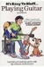 Playing Guitar (its Easy To Bluff...) Paperback - Autor: Joe Bennett (2002) [usado]