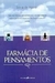 A Farmácia de Pensamentos - Autor: Sônia Aguiar (2000) [usado]