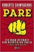 Pare de Dar Murro em Ponta de Faca - Autor: Roberto Shinyashiki (2017) [usado]