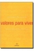 Valores para Viver - Autor: Carlos Drummond de Andrade; Fabrício Andrade (2005) [usado]