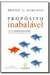 Propósito Inabalavel - Autor: Bruno J Gimenes (2017) [usado]