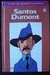 A Vida dos Grandes Brasileiros - Santos Dumont - 7 - Autor: sem Autor (2003) [usado]