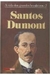 A Vida dos Grandes Brasileiros - Santos Dumont - Autor: sem Autor (2001) [usado]