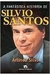 A Fantastica Historia de Silvio Santos - Autor: Arlindo Silva (2000) [usado]
