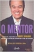 O Mentor: a Jornada Inspiradora de Roberto Shinyashiki - Autor: Edvaldo Pereira Lima (2018) [usado]