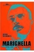 Marighella - o Guerrilheiro que Incendiou o Mundo - Autor: Mário Magalhães (2012) [usado]