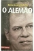 Heinz Georg Herwig: o Alemão - Autor: Pedro Ribeiro (2012) [usado]