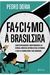 Fascismo a Brasileira - Autor: Pedro Doria (2020) [usado]
