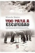 Voo para a Escuridão - Autor: Marcelo Simões (2010) [usado]