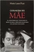 Coragem de Mãe - Autor: Marie Laure Picat; Inez Cabral (2010) [novo]