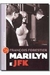 Marilyn e Jfk - Autor: François Forestier (2010) [usado]
