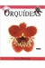 Orquideas - Guia Pratico - Autor: Nobel (1999) [usado]