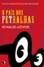 O Pais dos Petralhas - Autor: Reinaldo Azevedo (2008) [usado]