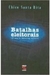 Batalhas Eleitorais - 25 Anos de Marketing Político - Autor: Chico Santa Rita (2001) [usado]