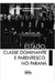 Estado, Classe Dominante e Parentesco no Paraná - Autor: Ricardo Costa de Oliveira. (2015) [usado]